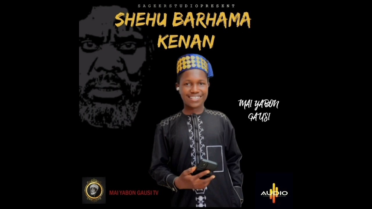 SABUWAR KASIDAR ME YABON GAUSI METAKEN ( SHEHU BARHAMA KENAN)