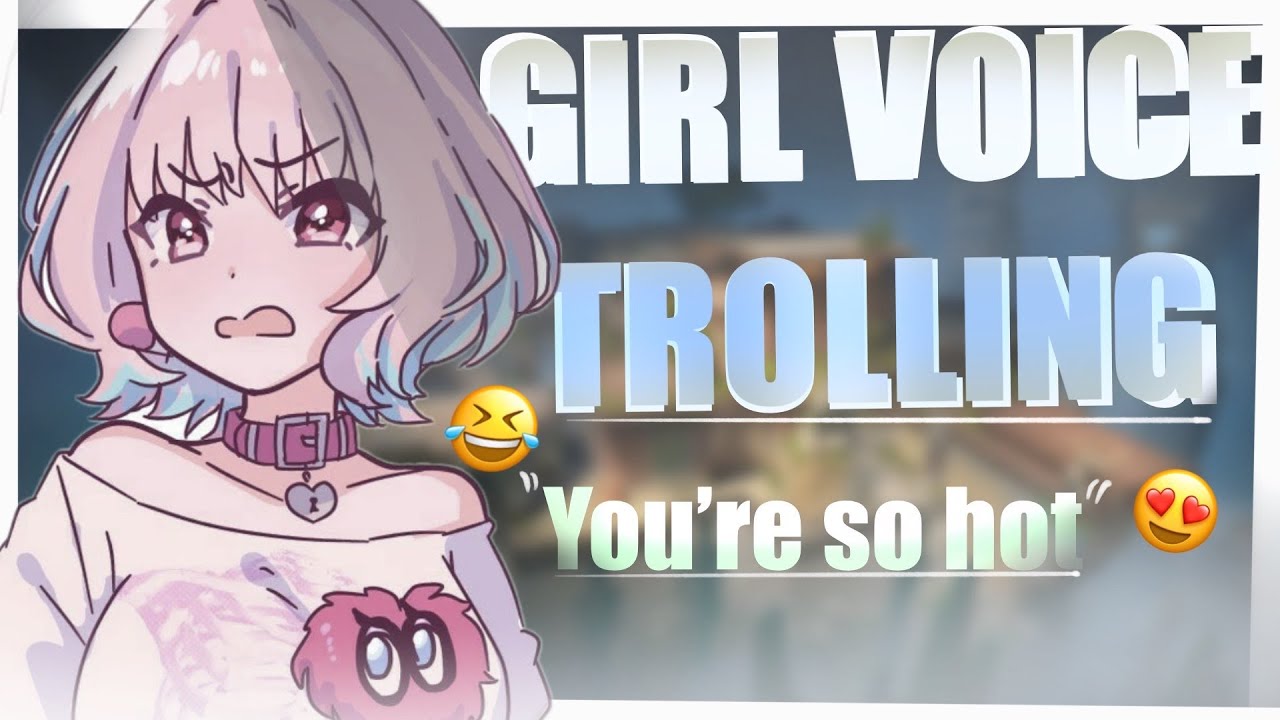 GIRL VOICE TROLLING |Valorant|&rdquo;You're so hot &rdquo;