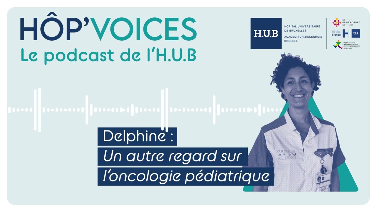 #6 DELPHINE : Un autre regard sur l'oncologie pédiatrique