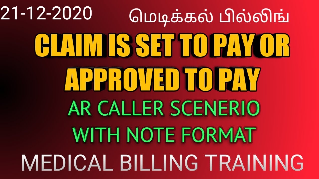 claim is in process/set to pay SCENARIO with NOTES FORMAT | ARCALLERTRAINING| V BILLING