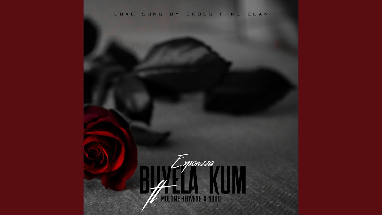 Buyela Kum (feat. Molome Heavene & X-Nado)