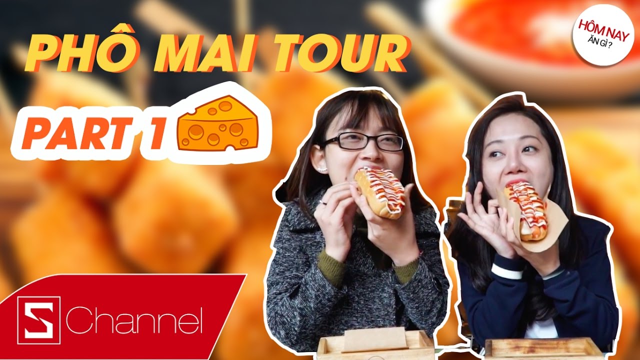 HÔM NAY ĂN GÌ - PHÔ MAI TOUR (Part 1) - 