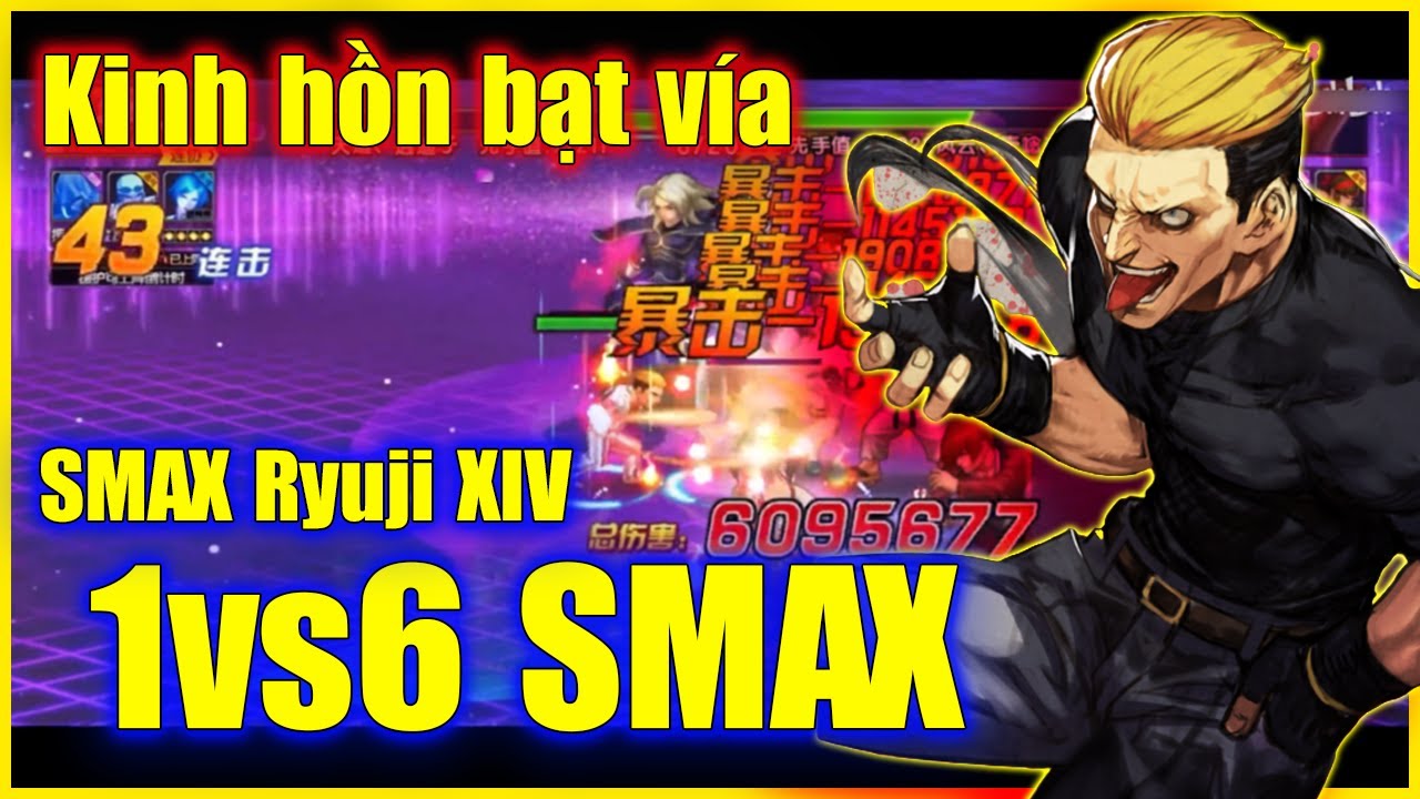 KOF'98UMOL - Kinh hồn bạt v&iacute;a, Ryuji XIV 1 c&acirc;n 6 SMAX, chấp cmnl hết bản đồ, đẳng cấp vũ trụ...