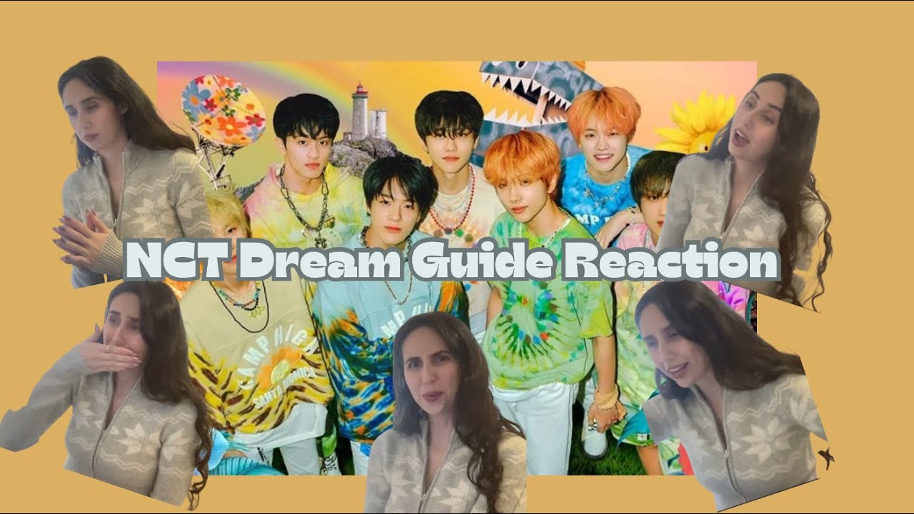 NCT Dream Guide Reaction