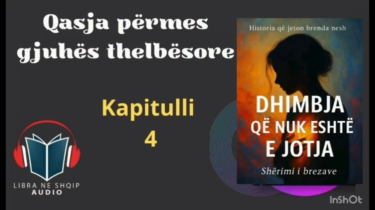 5 - Dhimbja që nuk është e jotja.Qasja përmes gjuhës thelbësore.