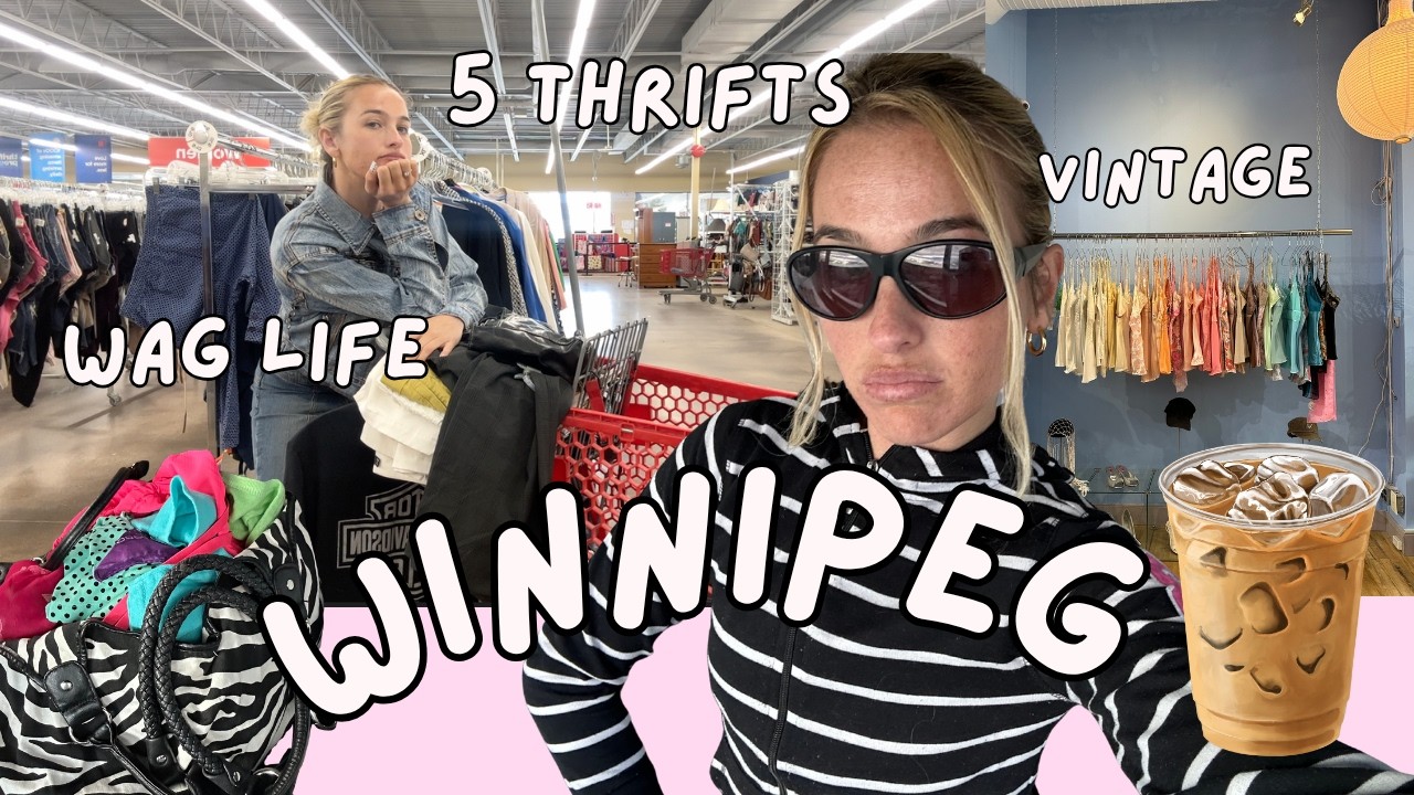 Winnipeg vlog | 5 Thrifts, skin update, WAG life, vintage shops & more