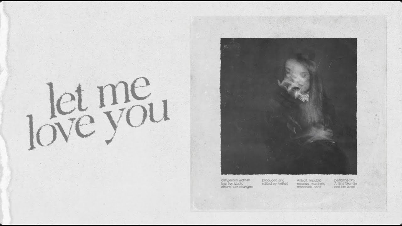 Ariana Grande - Let Me Love You (Dangerous Woman Tour: Live Studio Version w/ Note Changes)