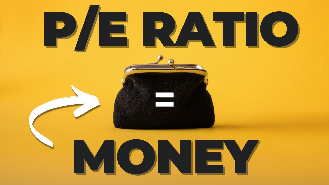 P/E Ratio Explained: The Ultimate Guide to Make Money with P/E