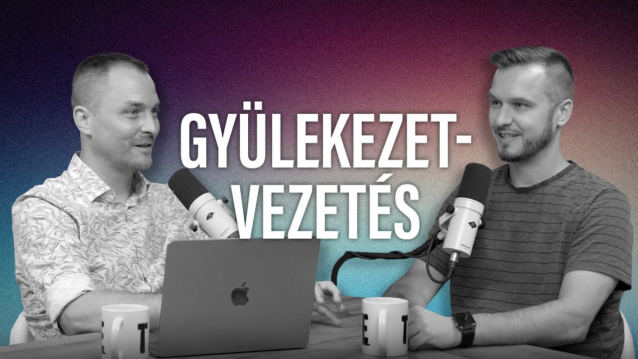 Gyülekezetvezetés - spontán vagy tudatosan? - beszélgetés Horváth Balázzsal