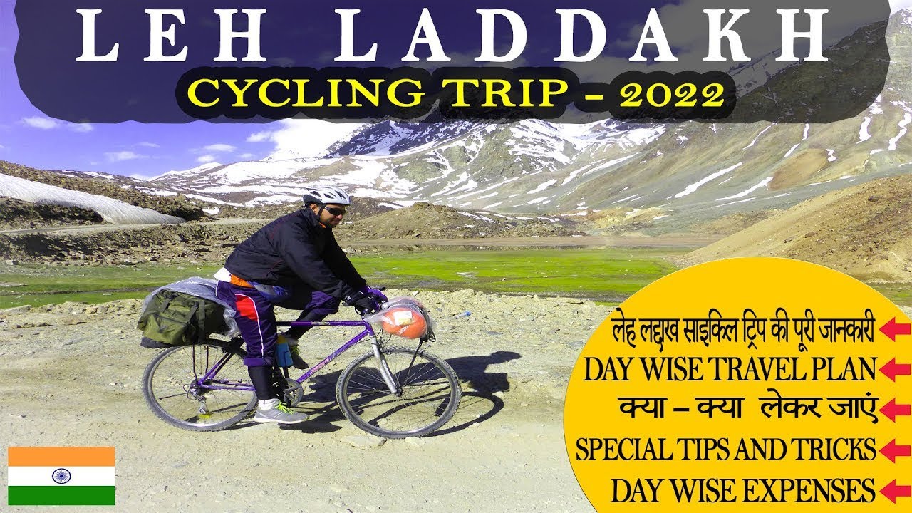 Leh Ladakh Cycle Ride 2022 Full Information By Camping Traveller India