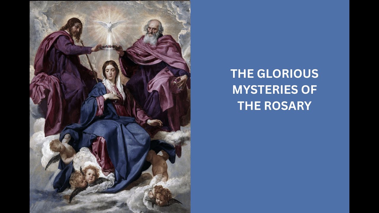 The Glorious Mysteries of the Rosary