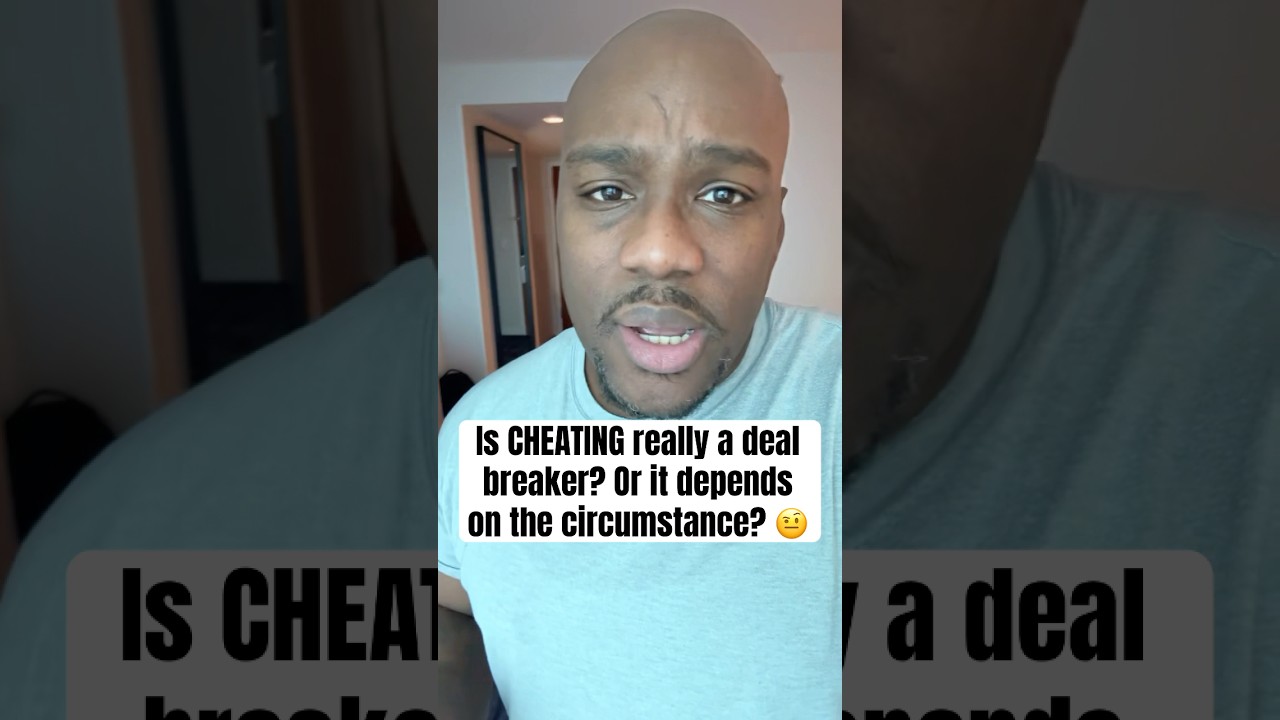 Is CHEATING really a deal breaker? Or it depends on the circumstance? 🤨  #shorts #cheating #cheater
