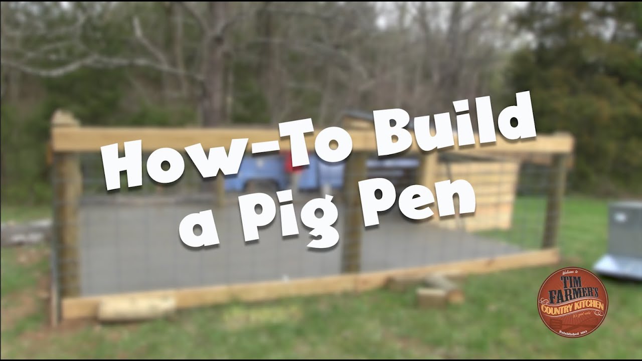 How To Build a Pig Pen