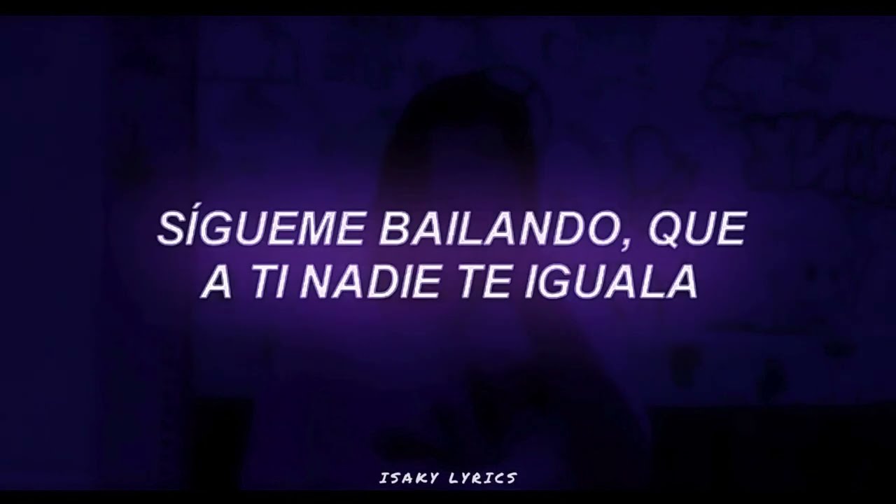me volvió loco como bailas y te mueves // Letra