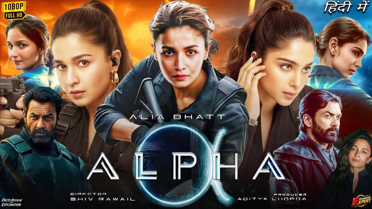 Alpha Full Movie | Alia Bhatt | Sharvari | Bobby Deol | Anil Kapoor | Shiv R | Reviews & Analysis