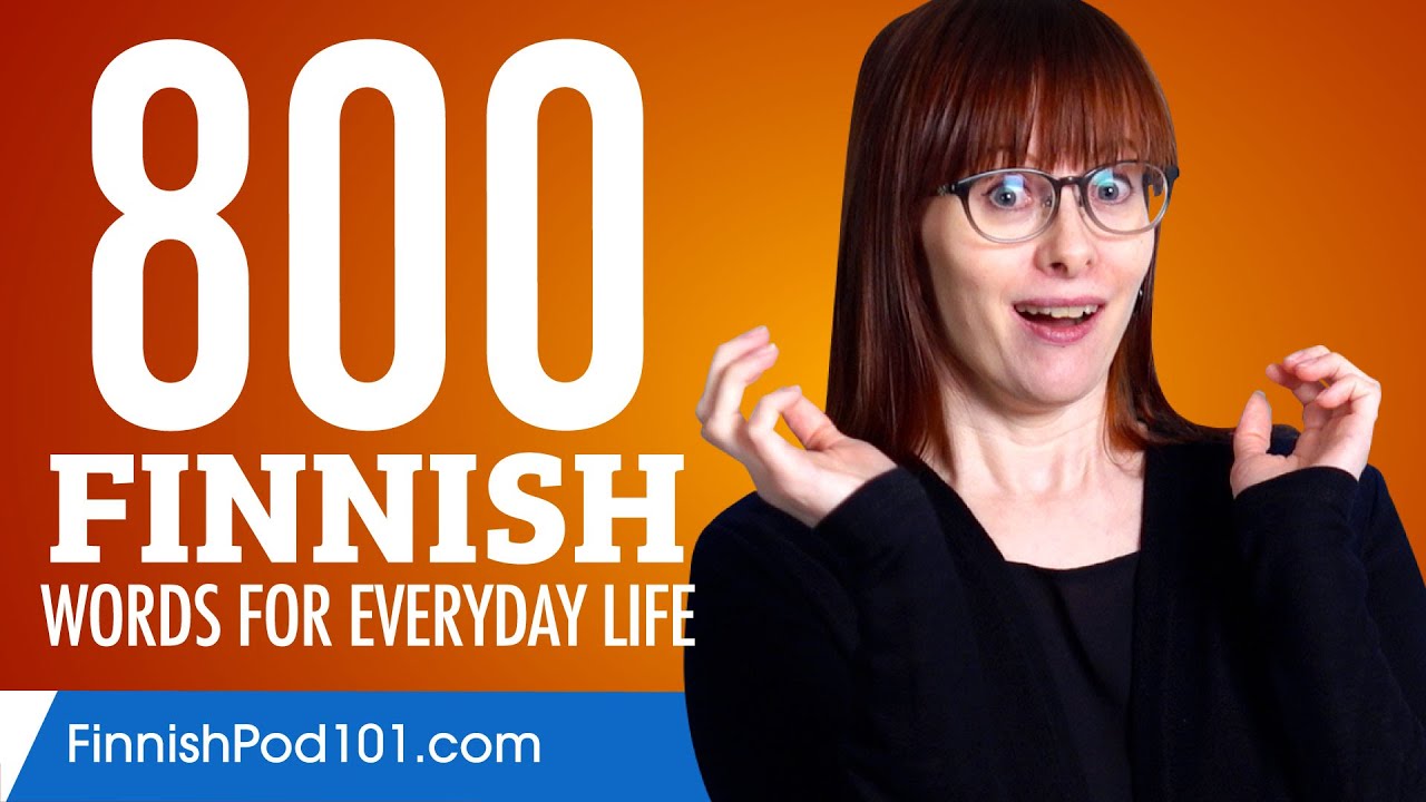 800 Finnish Words for Everyday Life - Basic Vocabulary #40