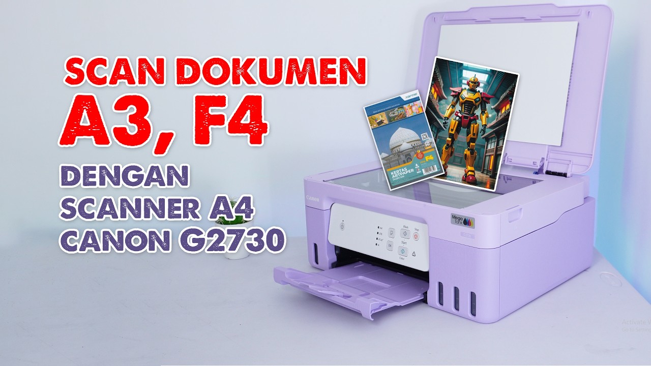 CARA SCAN FILE F4 DAN A3 DI SCANNER A4 MUDAH DIJAMIN ANTI KEPOTONG | CANON PIXMA G1730 G2730 G3730