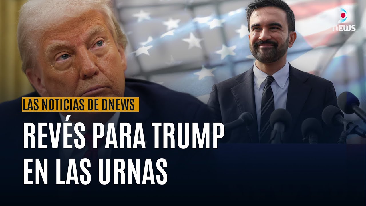 LAS NOTICIAS DE DNEWS | Revés para Trump: Mamdani electo alcalde de Nueva York