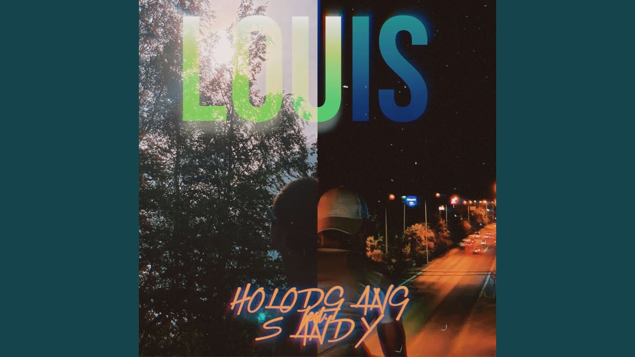 Louis (prod by. HOLODGANG PRODUCTION)