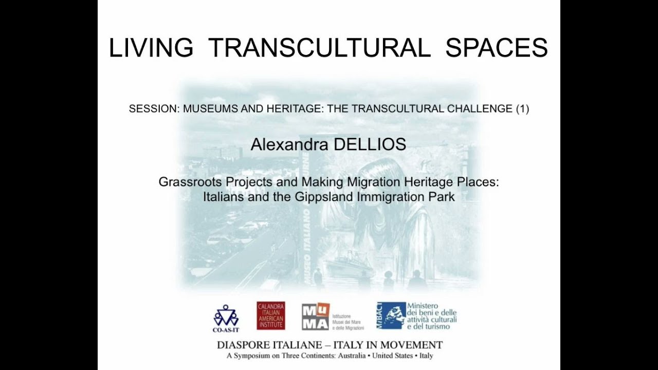 Grassroots Projects & Making Migration Heritage Places: Italians and the Gippsland Immigration Park