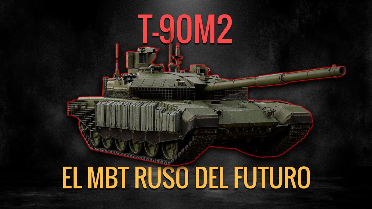 Así es el T-90M2: El Carro Ruso del 2030+