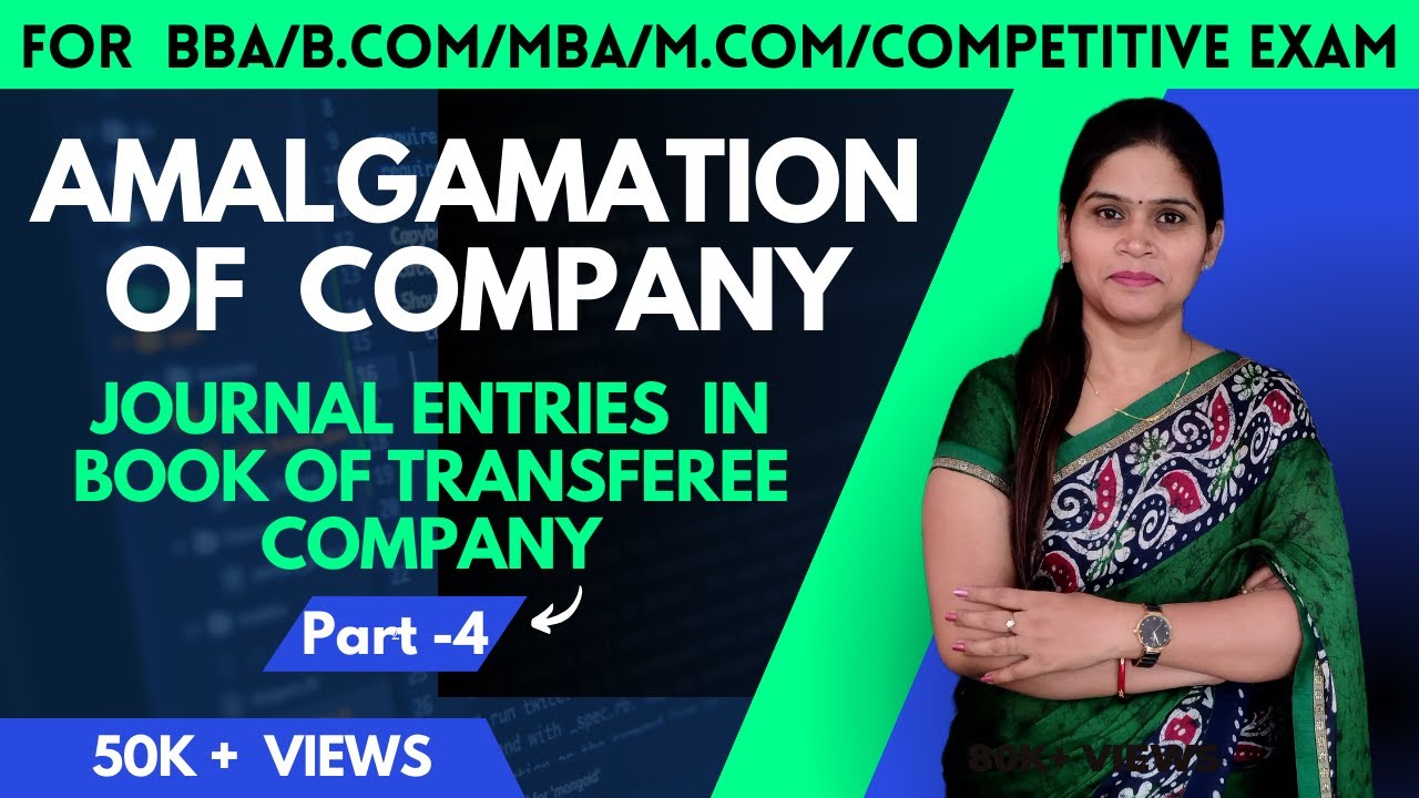 Amalgamation Of Company | Journal Entry In Book Of Transferor Company | Corporate Account | B.Com