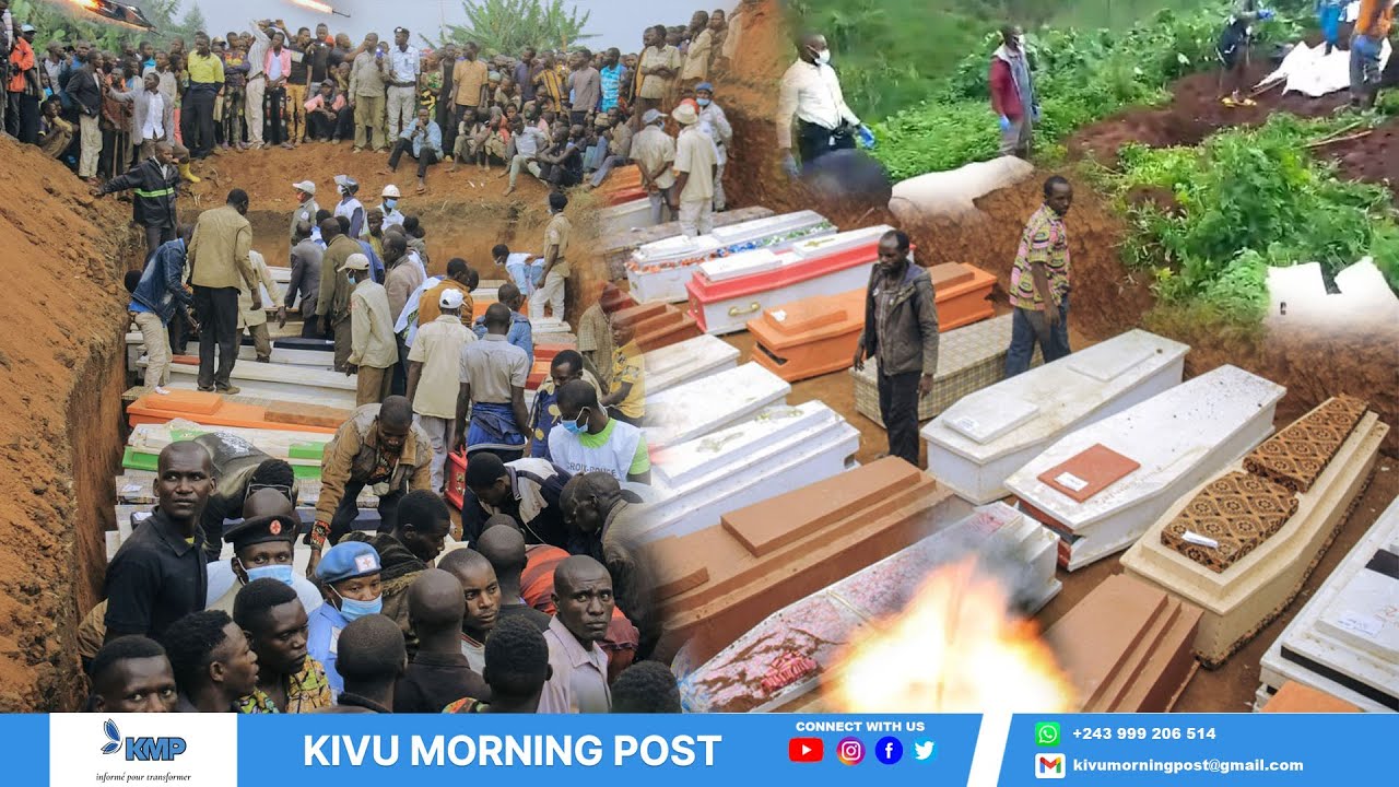 GUERRE DU M23 : ENTERREMENT DES CIVILS TUES DANS DES BOMBARDEMENTS À MWESO-KIVU MORNING POST