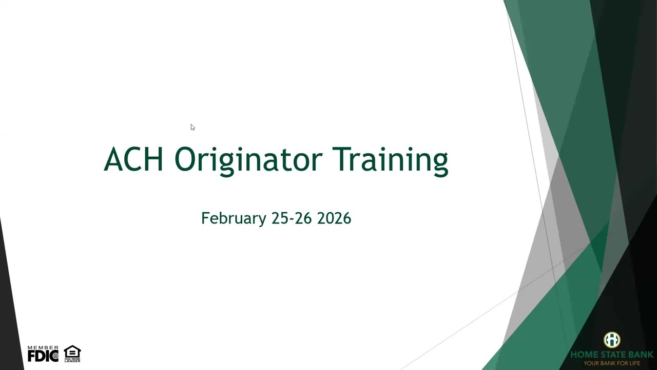 Home State Bank  - ACH Originator Training
