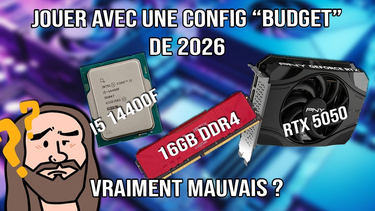 Jouer avec une config "budget" de 2026, vraiment inutilisable ?