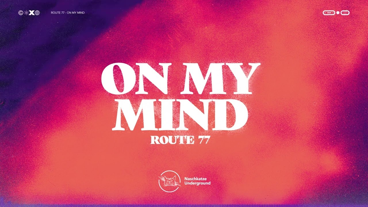 Route 77 - On My Mind (Official Audio)