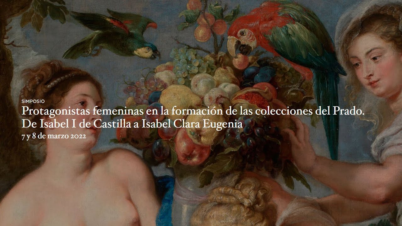 Las mujeres de la Casas Reales (1451-1633): protagonistas en el Museo del Prado.