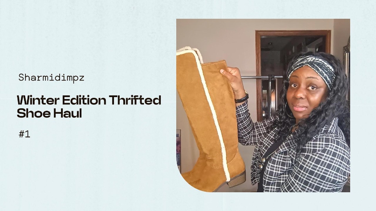 WINTER BOOTS & SHOES HAUL#1 - AMAZING THRIFTED WINTER FOOTWEAR- DISCOVERING THRIFTED WINTER STYLE!