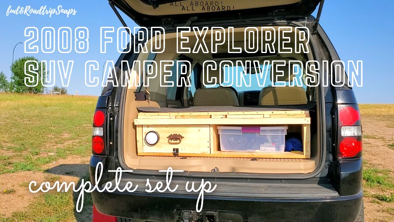 SUV CAMPER CONVERSION | COMPLETE SET UP | 2008 FORD EXPLORER @alitfamily6254