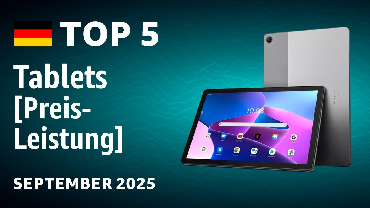 TOP-5: Die besten Tablets [Preis-Leistung] &ndash; Test September 2025!