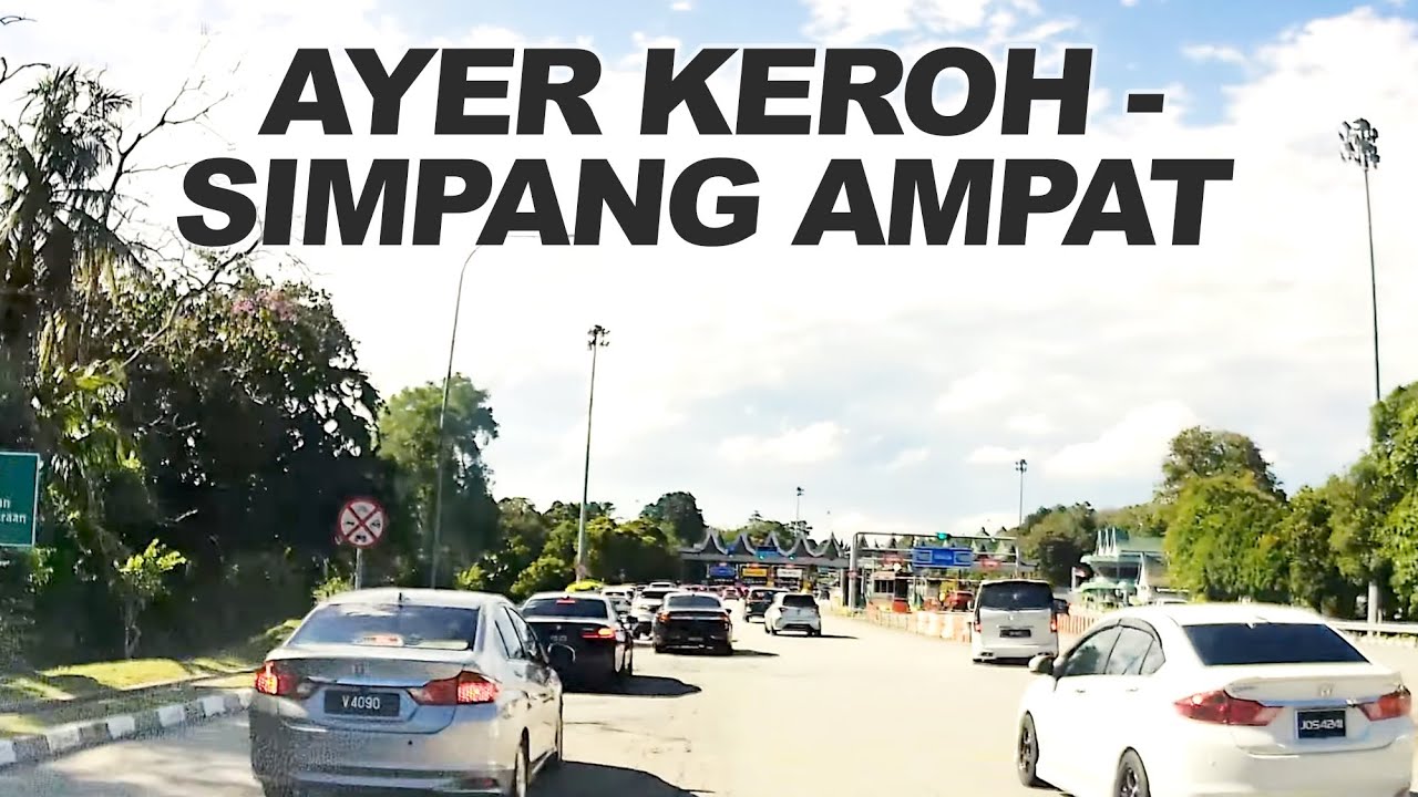 Drive Melaka: Plaza Tol Ayer Keroh - PLUS Highway - Simpang Ampat - Sempadan Melaka Negeri Sembilan