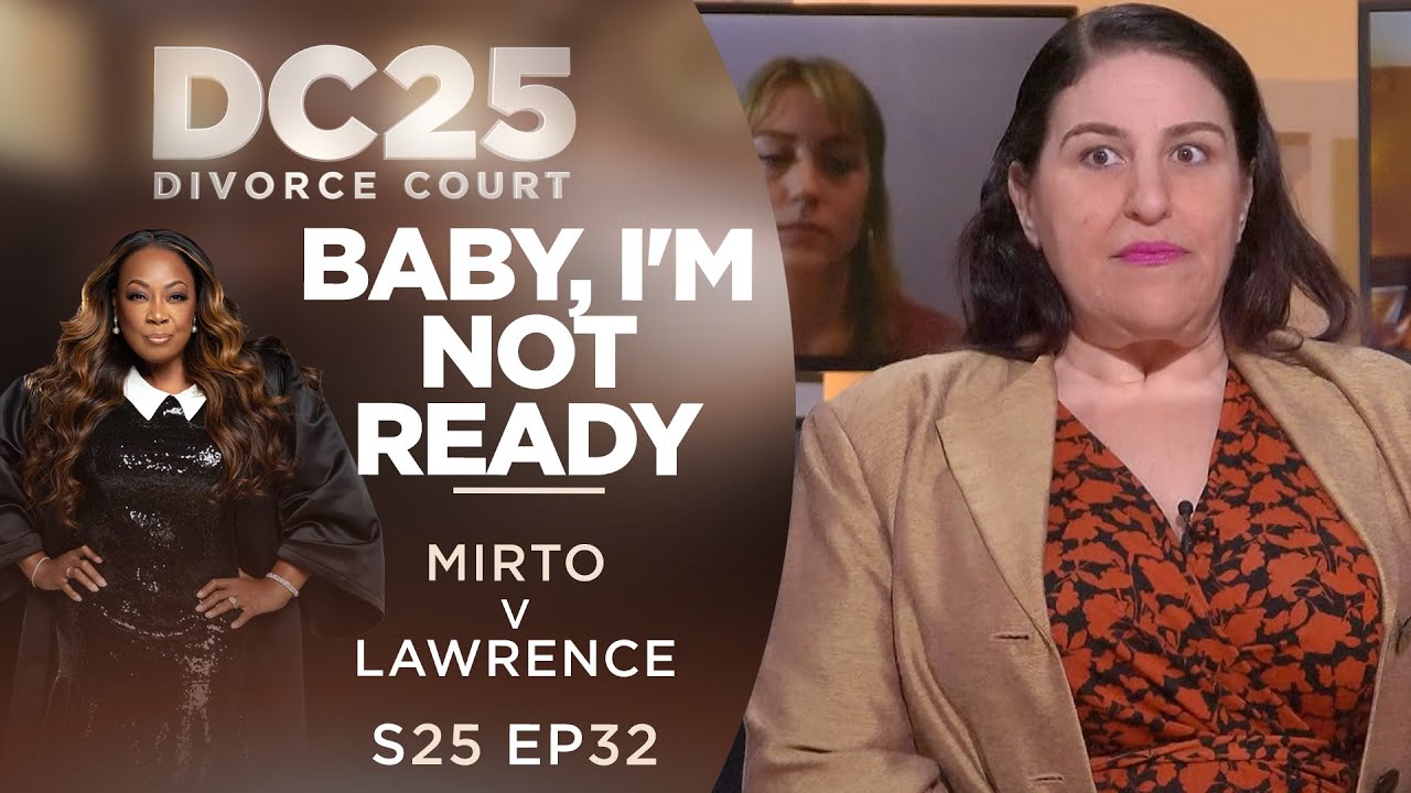 Baby, I'm Not Ready: Marissa Mirto v Stephen Lawrence