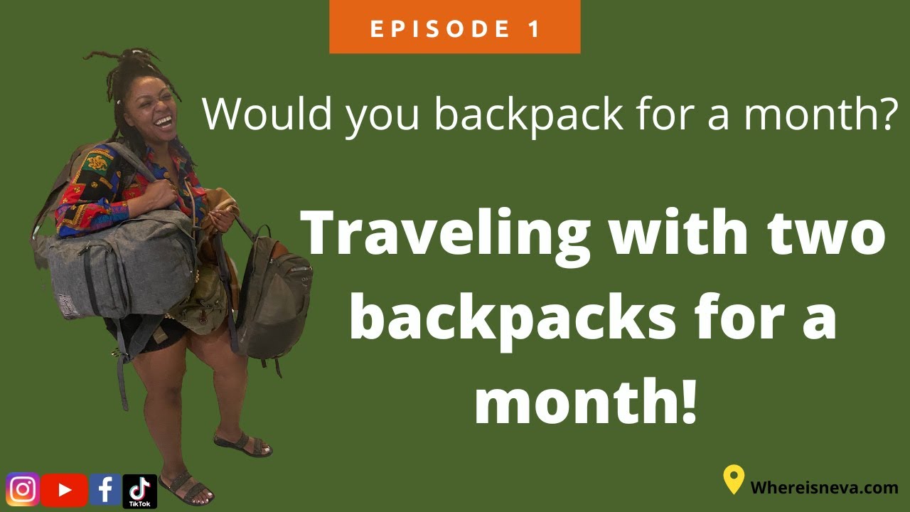 Could you travel for a month with just a backpack?
