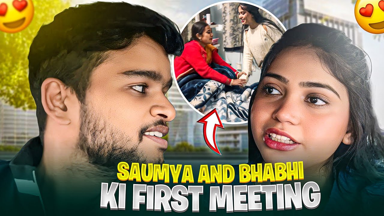 Bhabhi se Milne Saumya aagai Jaipur ❤️