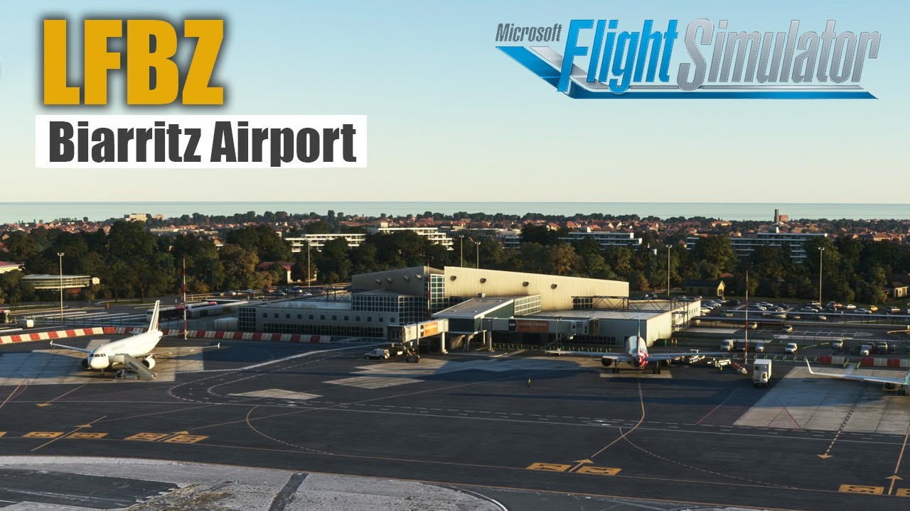 LFBZ Biarritz Pays Basque Airport | European Series - Microsoft Flight Simulator