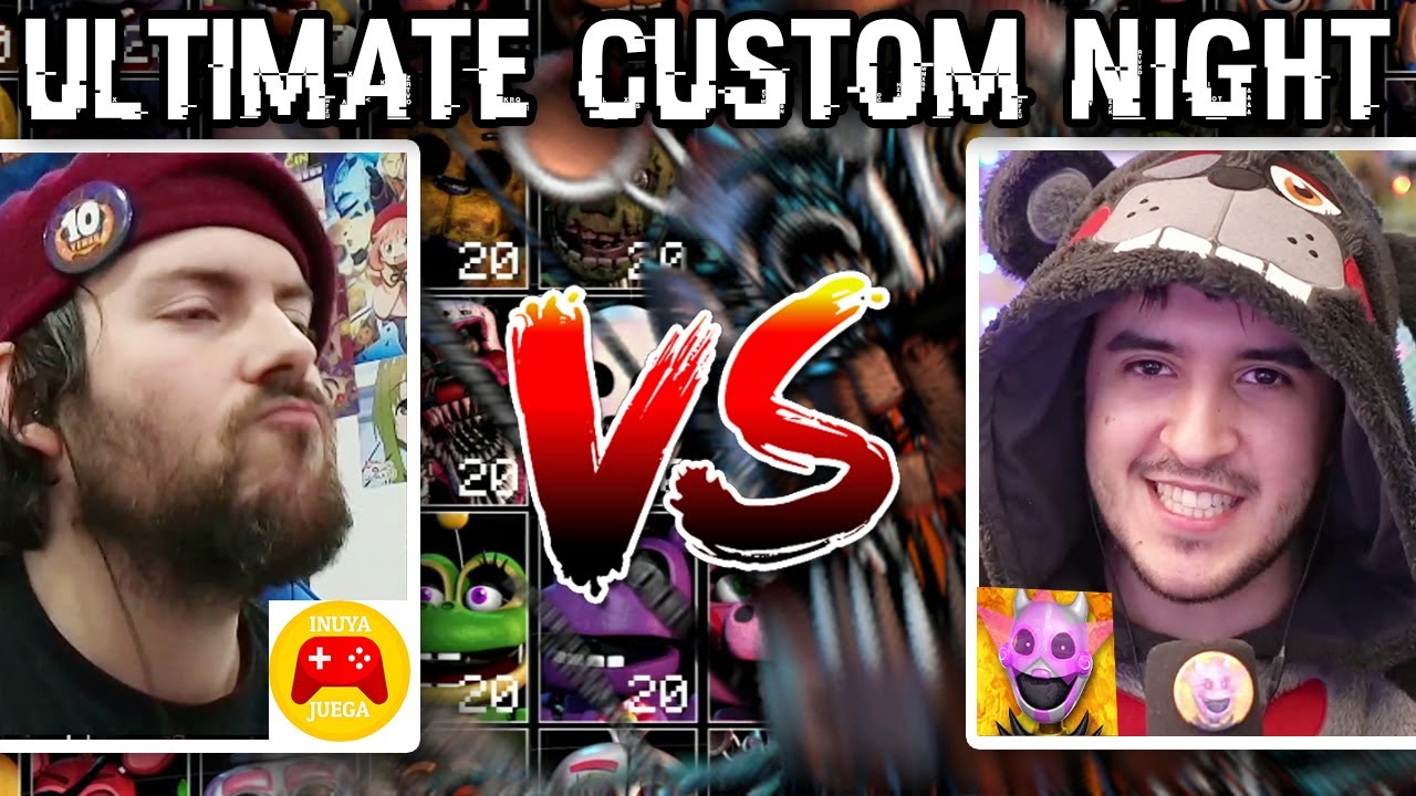 RETOS de FNAF ULTIMATE CUSTOM NIGHT parte 1 | GG GAMES vs INUYA JUEGA