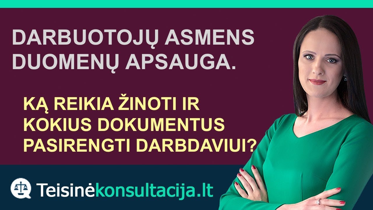 Darbuotojų asmens duomenų apsauga | Teisinėkonsultacija.lt