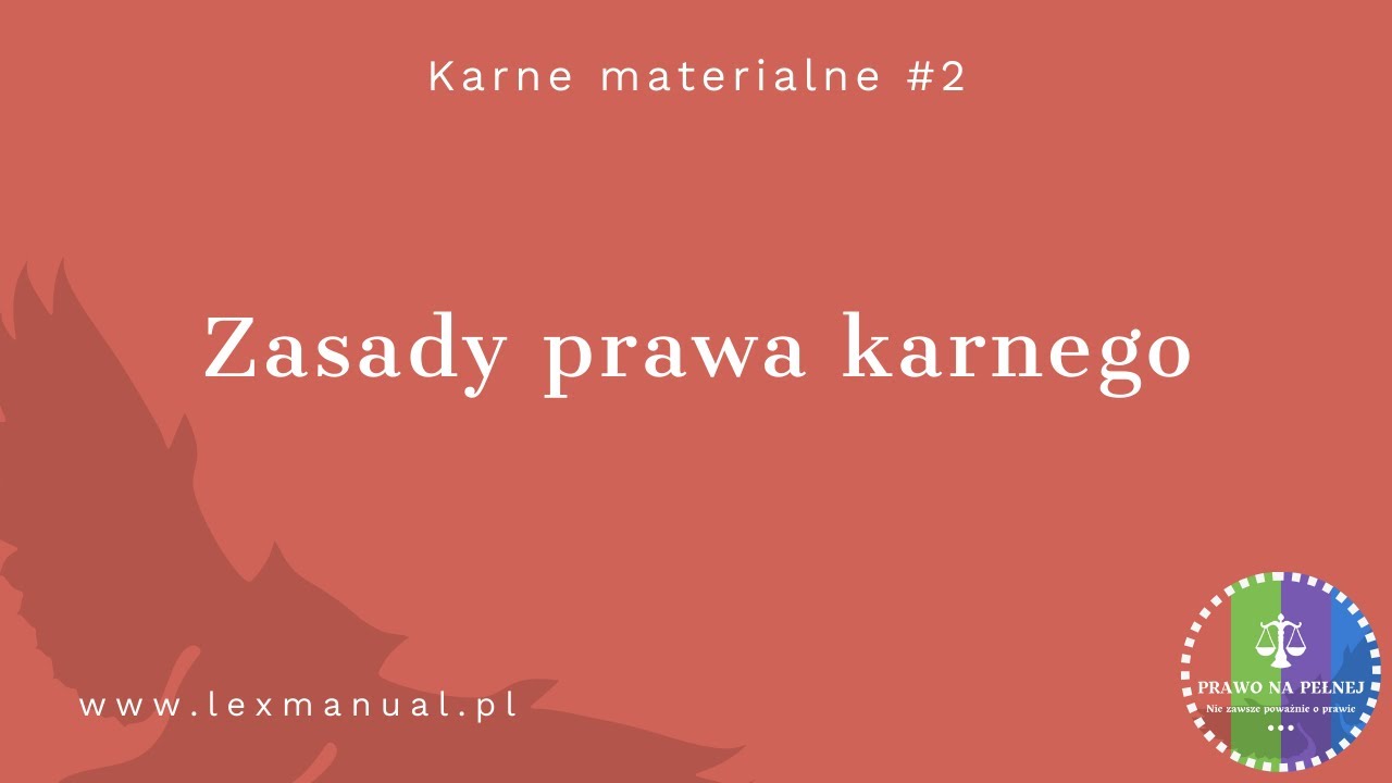 Karne Materialne #2 - Zasady prawa karnego