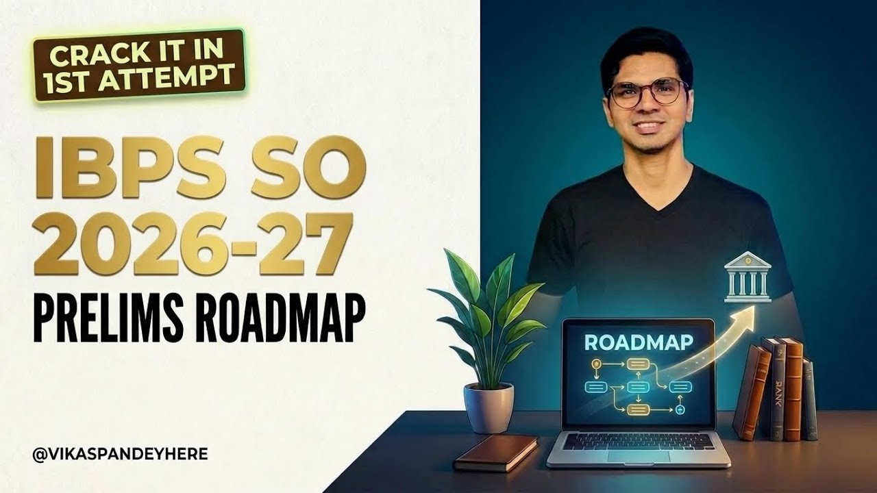 IBPS SO Prelims 2026 Full Roadmap 🔥 Crack Prelims in First Attempt | Complete Strategy