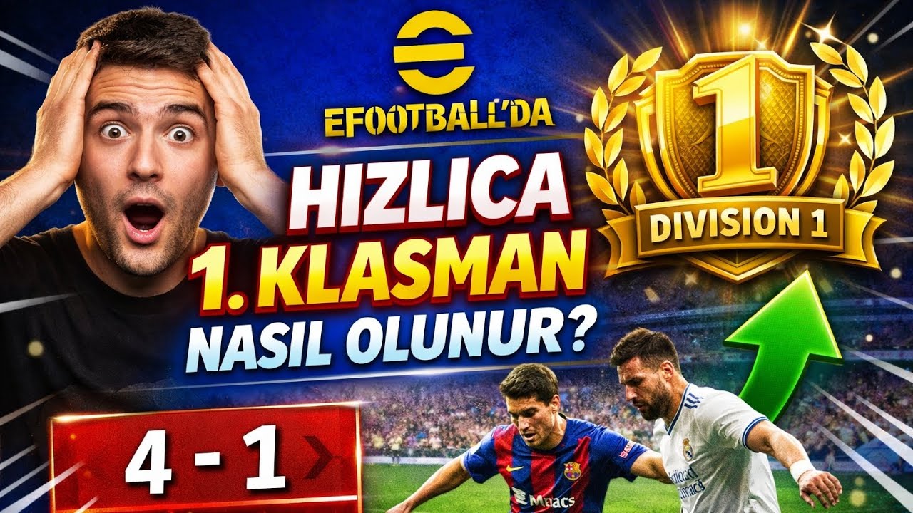 Efootbal(Pes)🔥 1.Klasman Nasıl olunur. Bunları bilen 1.klasman olur!!