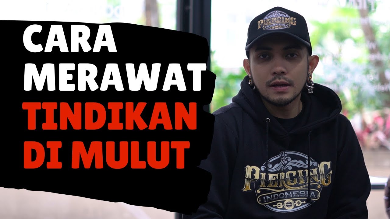 Cara Merawat Tindikan Oral / Tindikan Mulut - Tindik Lidah, Pipi, Bibir - Piercing Aftercare
