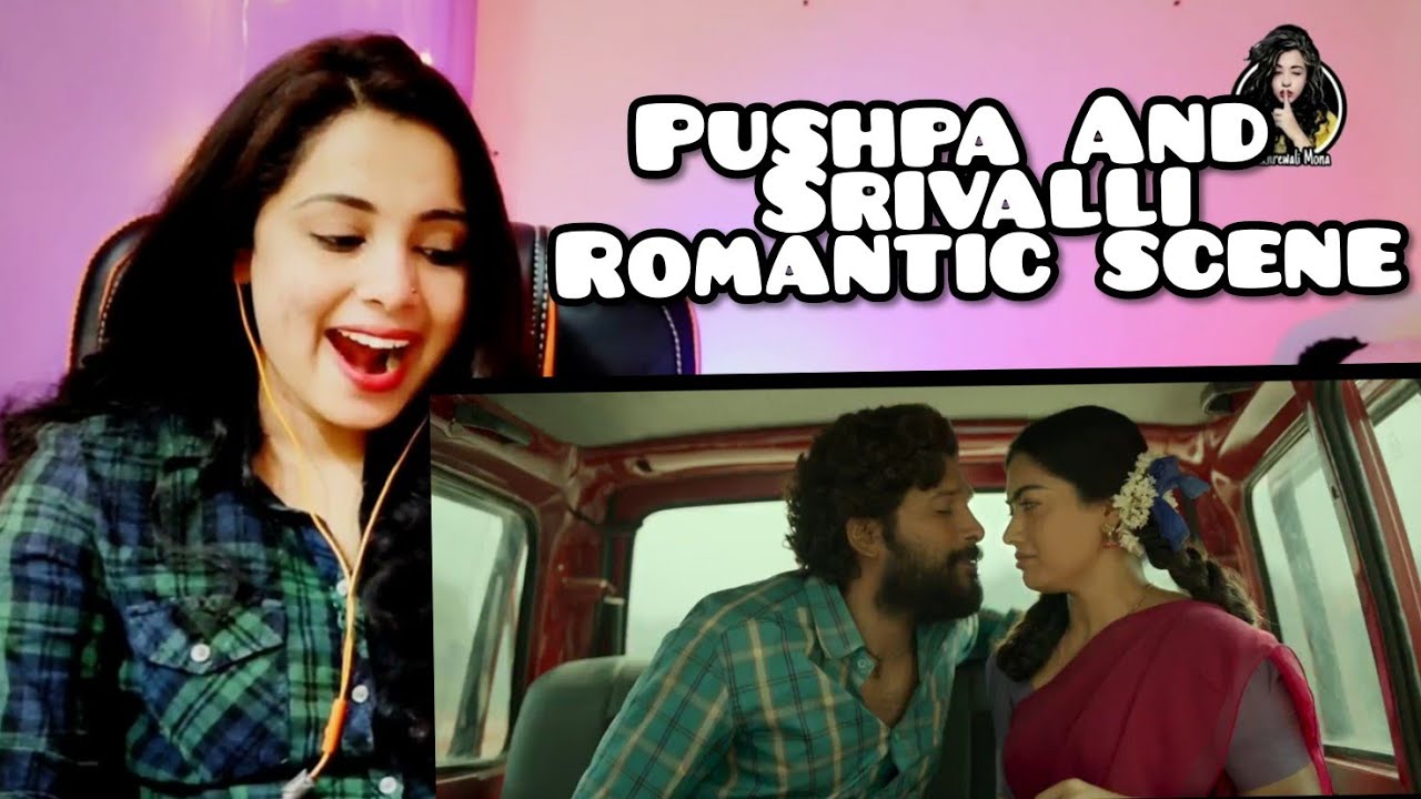 Pushpa And Srivalli Romantic Scenes Reaction | Allu Arjun | Rashmika | Nakhrewali Mona