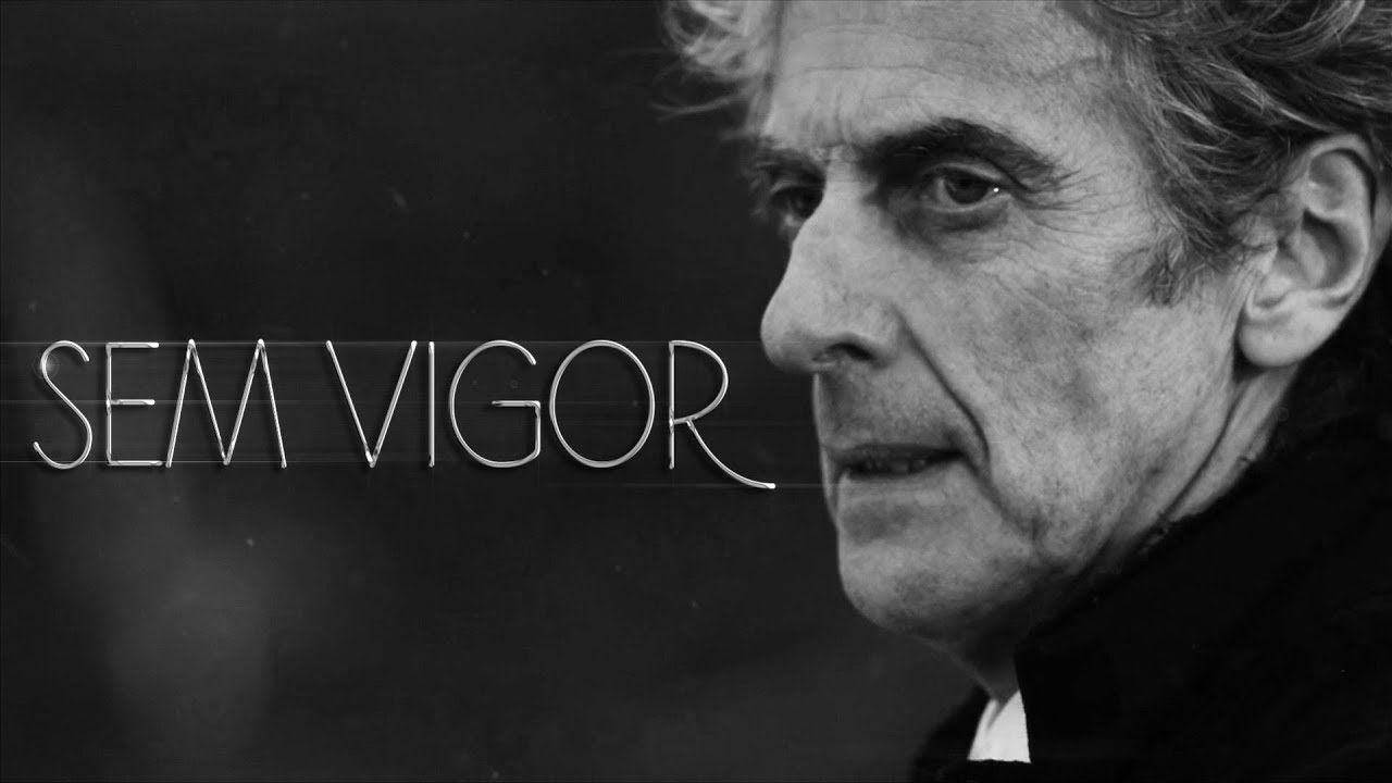 Sem Vigor || Doctor Who