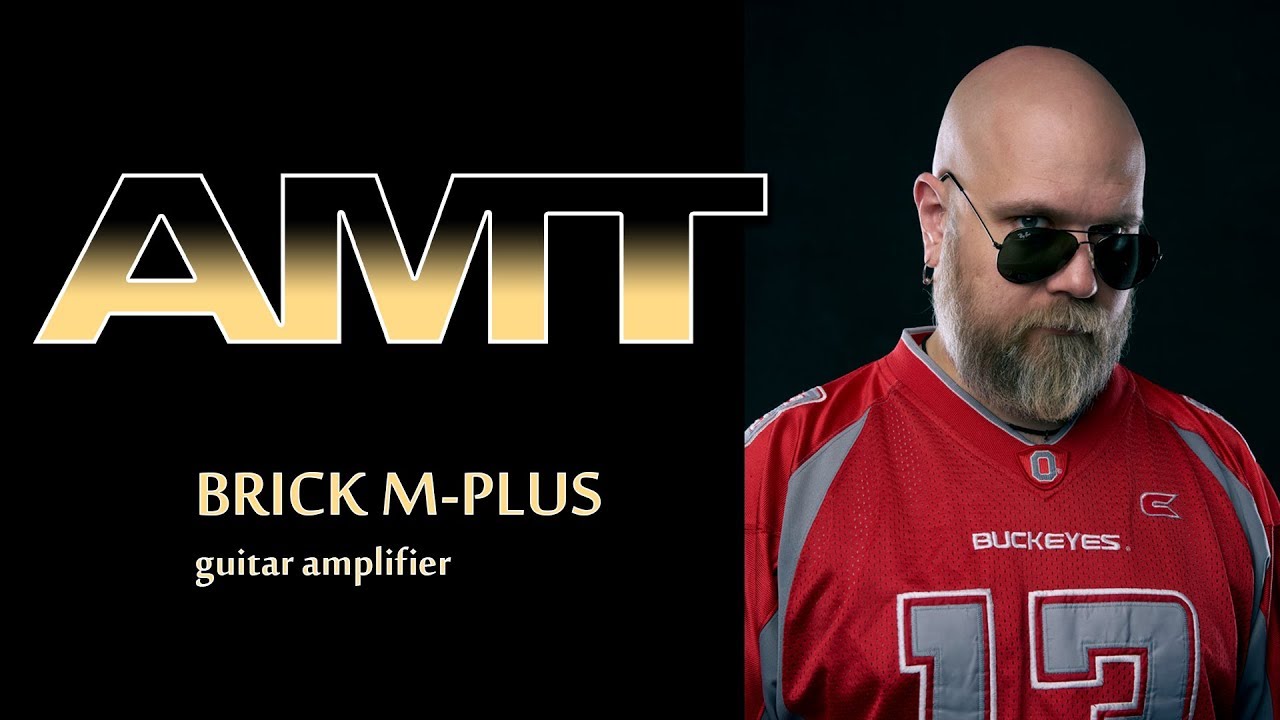 AMT brick MPlus preamplifier playthrough (NO TALKING!)