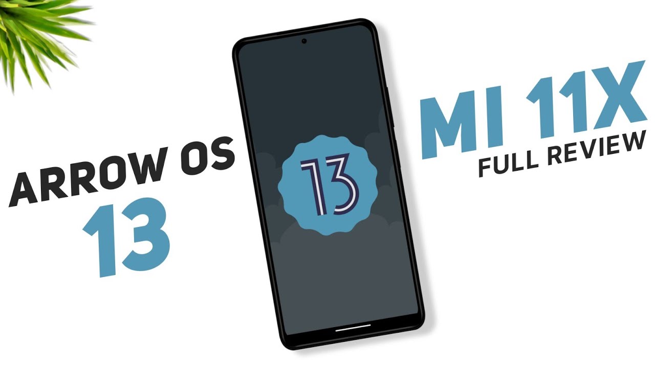 Arrow OS 13 для Mi 11X, POCO F3 | Android 13 | Ошибки и функции | Полный обзор