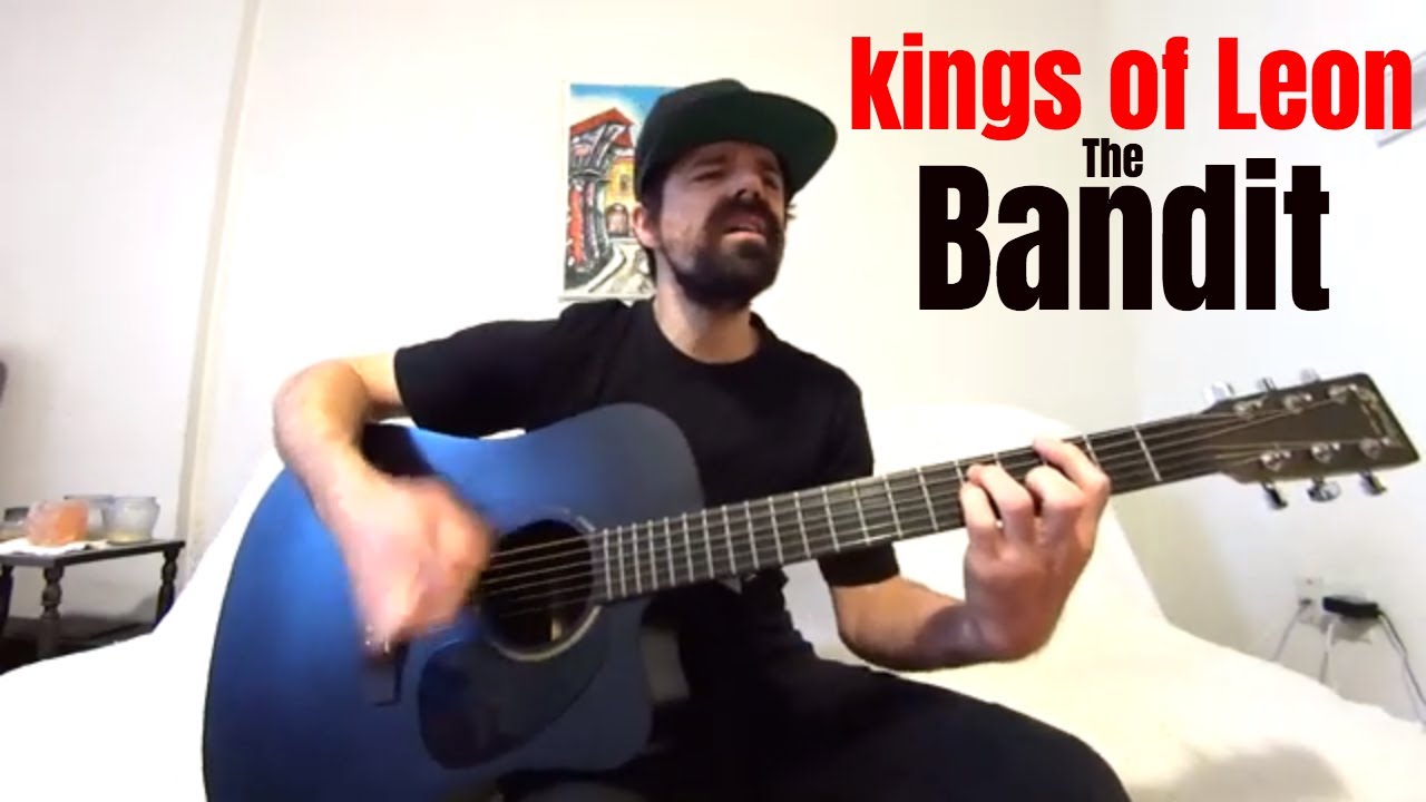 The Bandit - Kings of Leon [Acoustic Cover by Joel Goguen]